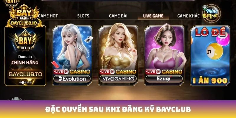 Đặc quyền sau khi đăng ký Bayclub